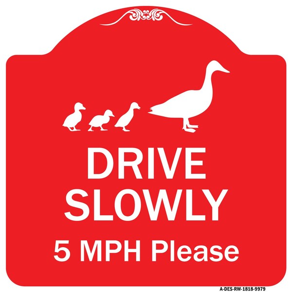 Drive Slowly 5 Mph Please W/ Duck & Ducklings Walking Graphic Alum Sign, 18" x 18", RW-1818-9979